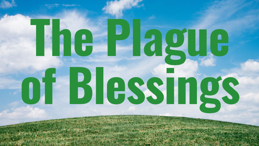 The Plague of Blessings - Veteran's Outreach Ministries