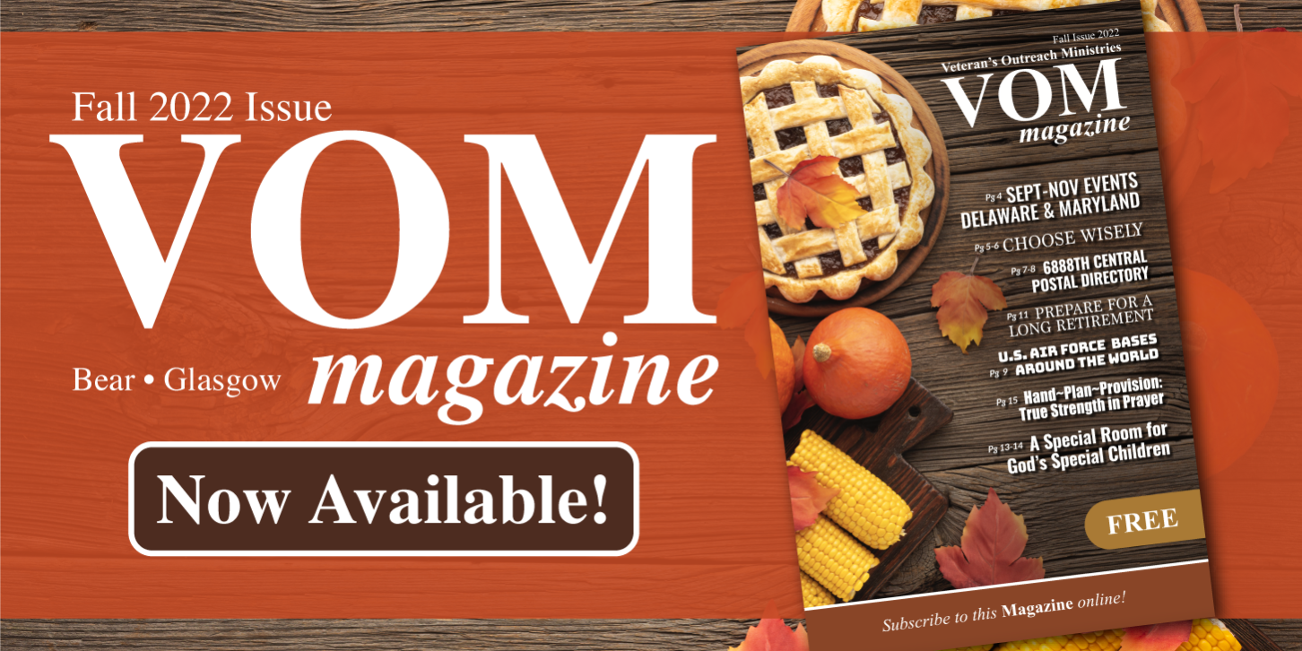 Fall 2022 VOM Magazine - Veterans Outreach Ministries - Delaware