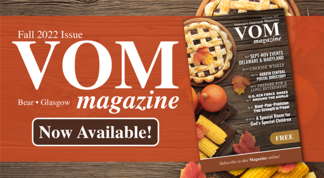 Fall 2022 VOM Magazine - Veterans Outreach Ministries - Delaware