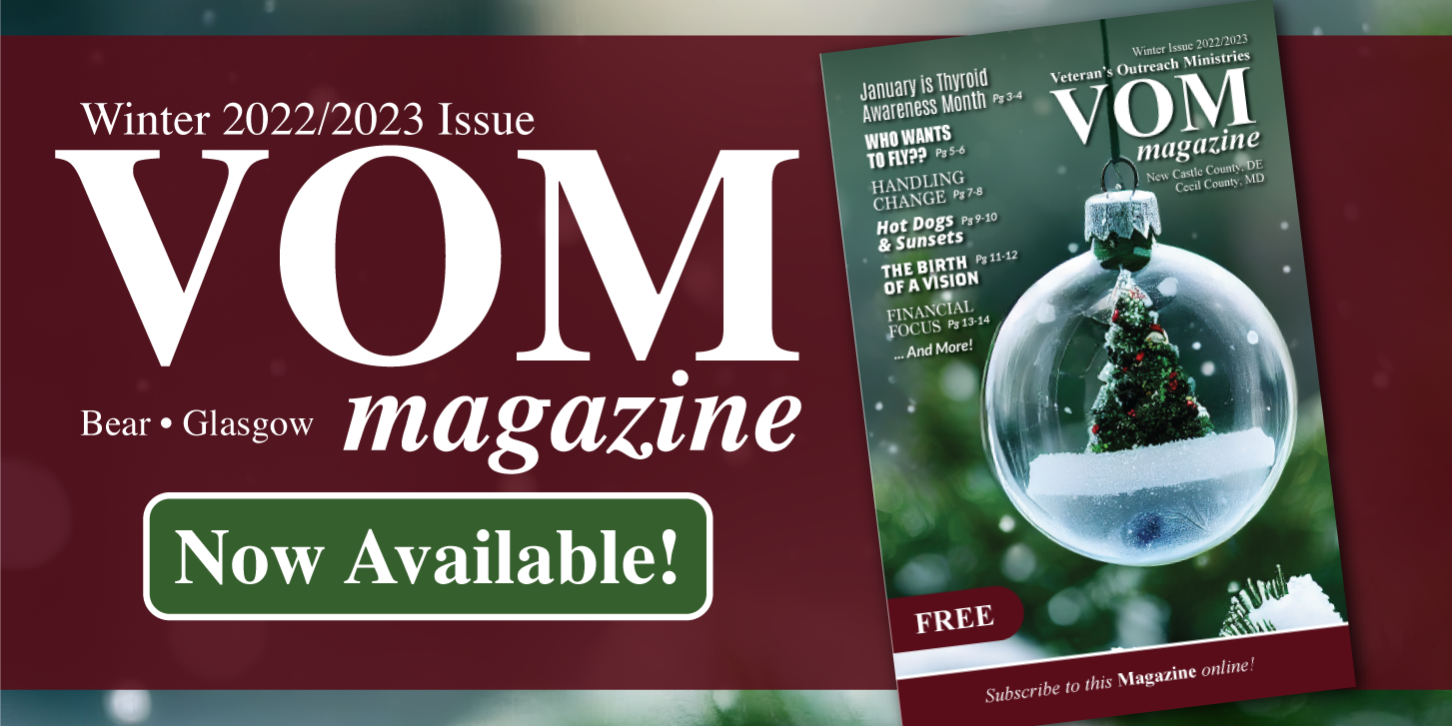 VOM Winter Magazine 2022 – Veterans Outreach Ministries VOM Winter Magazine 2022 - Veterans Outreach Ministries