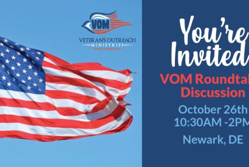 VOM Roundtable - Veterans Outreach Ministries - Delaware