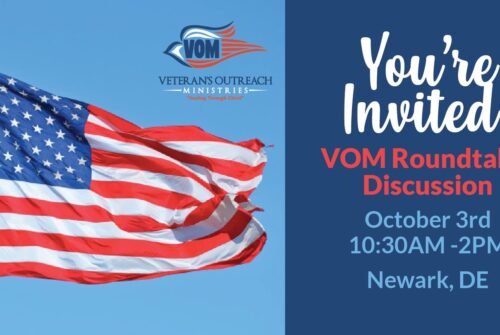 VOM Roundtable - Veterans Outreach Ministries - Delaware