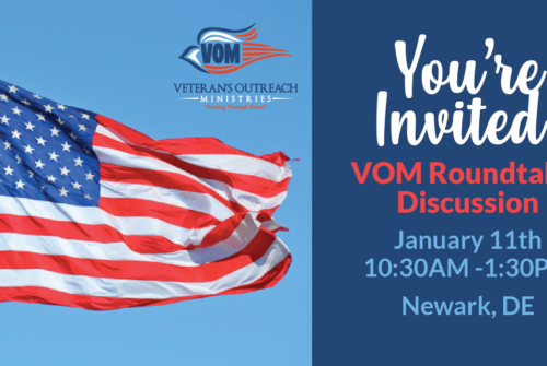 VOM Roundtable - Veterans Outreach Ministries - Delaware