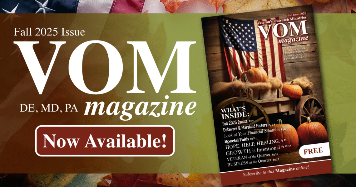 VOM Magazine 2025 Issue - Veteran's Outreach Ministries
