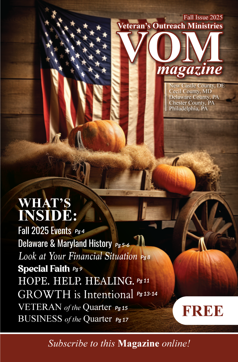 VOM Magazine 2025 Issue - Veteran's Outreach Ministries VOM Magazine 2025 Issue - Veteran's Outreach Ministries